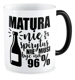 kubek-magiczny-prezent-matura-nie-spirytus-nie-musi-byc-na-96percent-egzamin