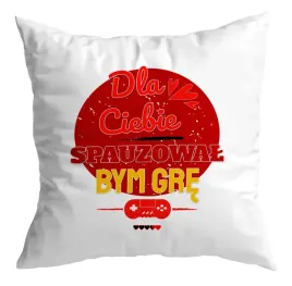 poduszka-prezent-gamer-dla-ciebie-spauzowal-bym