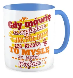 kubek-zabawny-smieszny-mysle-ze-jestes-piekna