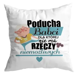 poduszka-prezent-dzien-babci-nie-ma-rzeczy