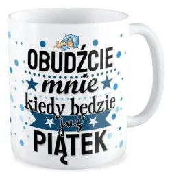 kubek-zabawny-prezent-obudzcie-gdy-bedzie-piatek
