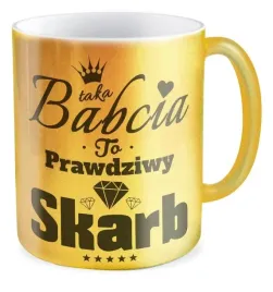 kubek-zloty-taka-babcia-to-skarb-prezent-dla-niej-upominek-dla-babci