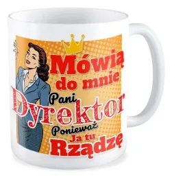 kubek-prezent-pani-dyrektor-ja-tu-rzadze