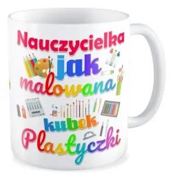 kubek-prezent-nauczycielka-plastyki-jak-malowana