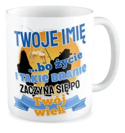 kubek-prezent-na-urodziny-twoje-imie-twoj-wiek-zycie-i-branie-zaczyna-sie
