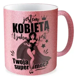 kubek-brokatowy-rozowy-prezent-dzien-kobiet-zony-niej-jestem-kobieta-super