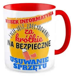 kubek-czerwony-prezent-informatyk-zycie-jest-krotkie-bezpieczne-usuwanie