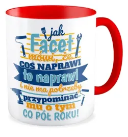 kubek-zabawny-prezent-jak-facet-mowi-ze-naprawi