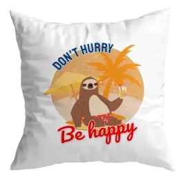 poduszka-zabawna-prezent-don-t-hurry-be-happy