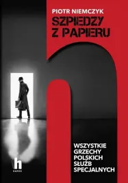 szpiedzy-z-papieru-wszystkie-grzechy-polskich