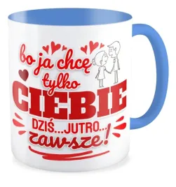 kubek-prezent-walentynki-chce-tylko-ciebie-zawsze