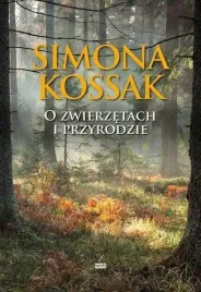 o-zwierzetach-i-przyrodzie-simona-kossak