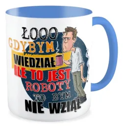 kubek-zabawny-gdybym-wiedzial-ile-to-jest-roboty