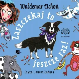 zaszczekaj-to-jeszcze-raz-audiobook