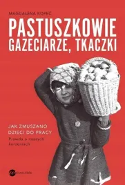 pastuszkowie-gazeciarze-tkaczki-magdalena-kopec