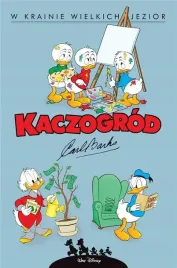 kaczogrod-carl-barks-w-krainie-wielkich-jezior