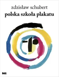 polska-szkola-plakatu-zdzislaw-schubert