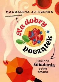 na-dobry-poczatek-roslinne-sniadania-pelne-smaku