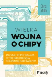wielka-wojna-o-chipy-jak-usa-i-chiny-walcza-o-technologiczna-dominacje-nad