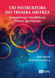 od-instruktora-do-trenera-mistrza-kompetencje-i-kwalifikacje-trenera-sport