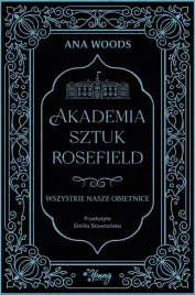 akademia-sztuk-rosefield-tom-2-wszystkie-nasze-obietnice