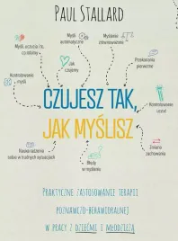czujesz-tak-jak-myslisz