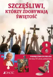 szczesliwi-ktorzy-zdobywaja-swietosc-podrecznik-do-religii-dla-klasy-8-kl