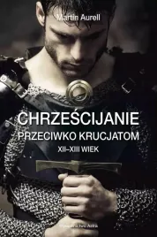 chrzescijanie-przeciwko-krucjatom-xii-xiii-wiek