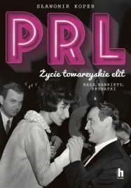 prl-zycie-towarzyskie-elit-bale-bankiety-prywat