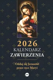 kalendarz-zawierzenia-2026-oddaj-sie-jezusowi-przez-rece-maryi