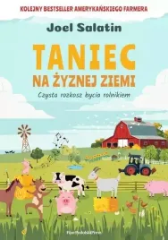 taniec-na-zyznej-ziemi-czysta-rozkosz-bycia-rolnikiem