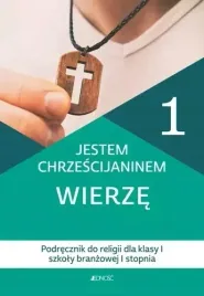 jestem-chrzescijaninem-wierze-podrecznik-do-religii-dla-klasy-1-szkoly