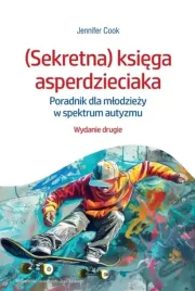 sekretna-ksiega-asperdzieciaka-poradnik-dla-mlodziezy-w-spektrum-autyzmu