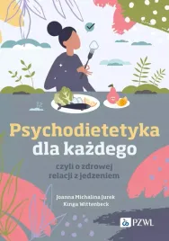 psychodietetyka-dla-kazdego-czyli-o-zdrowej-relacji-z-jedzeniem