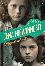 niepokorne-t-1-cena-niewinnosci-magdalena-wala