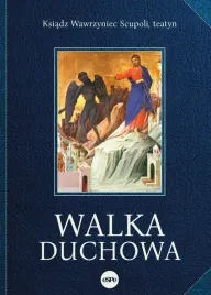 walka-duchowa-arcydzielo-duchowosci-chrzescijanskiej