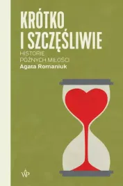 krotko-i-szczesliwie-historie-poznych-milosci