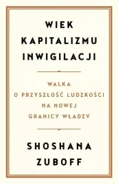 wiek-kapitalizmu-inwigilacji-walka-o-przyszlosc-ludzkosci-na-nowej-granicy