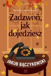 zadzwon-jak-dojedziesz