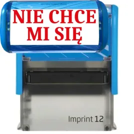 pieczatka-niebieska-automatyczna-napis-nie-chce-mi-sie-gadzet-smieszna