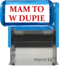 pieczatka-niebieska-automatyczna-napis-mam-to-w-dupie-gadzet-na-prezent
