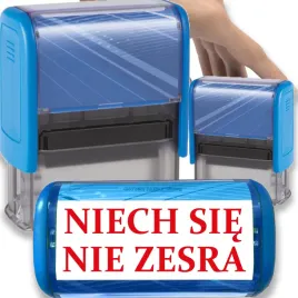 pieczatka-niebieska-automatyczna-napis-niech-sie-nie-zesra-gadzet-prezent