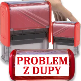 pieczatka-czerwona-automatyczna-napis-problem-z-dupy-gadzet-smieszna