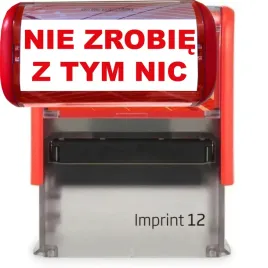 pieczatka-czerwona-automatyczna-napis-nie-zrobie-z-tym-nic-gadzet-smieszna