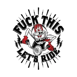 naklejka-motocyklowa-fuck-this-lets-ride-naprezent