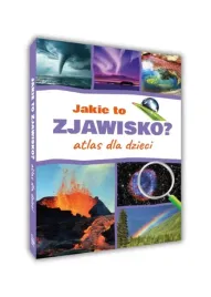 jakie-to-zjawisko-atlas-encyklopedia-dla-dzieci-twarda-nagrody-sbm