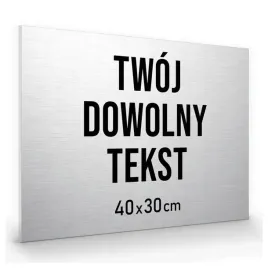tabliczka-informacyjna-twoj-dowolny-napis-tekst-nadruk-dibond-40x30cm