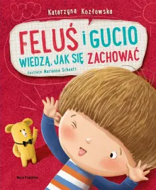 nasza-ksiegarnia-felus-i-gucio-wiedza-jak-sie-zachowac-katarzyna-kozlowska