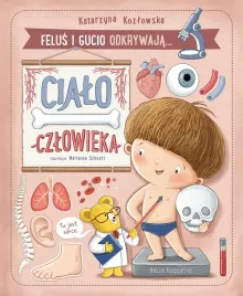 nasza-ksiegarnia-felus-i-gucio-odkrywaja-cialo-czlowieka-k-kozlowska