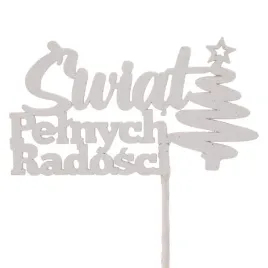 bialy-topper-swiat-pelnych-radosci-napis-na-piku-prezent-swiateczny-ozdoba